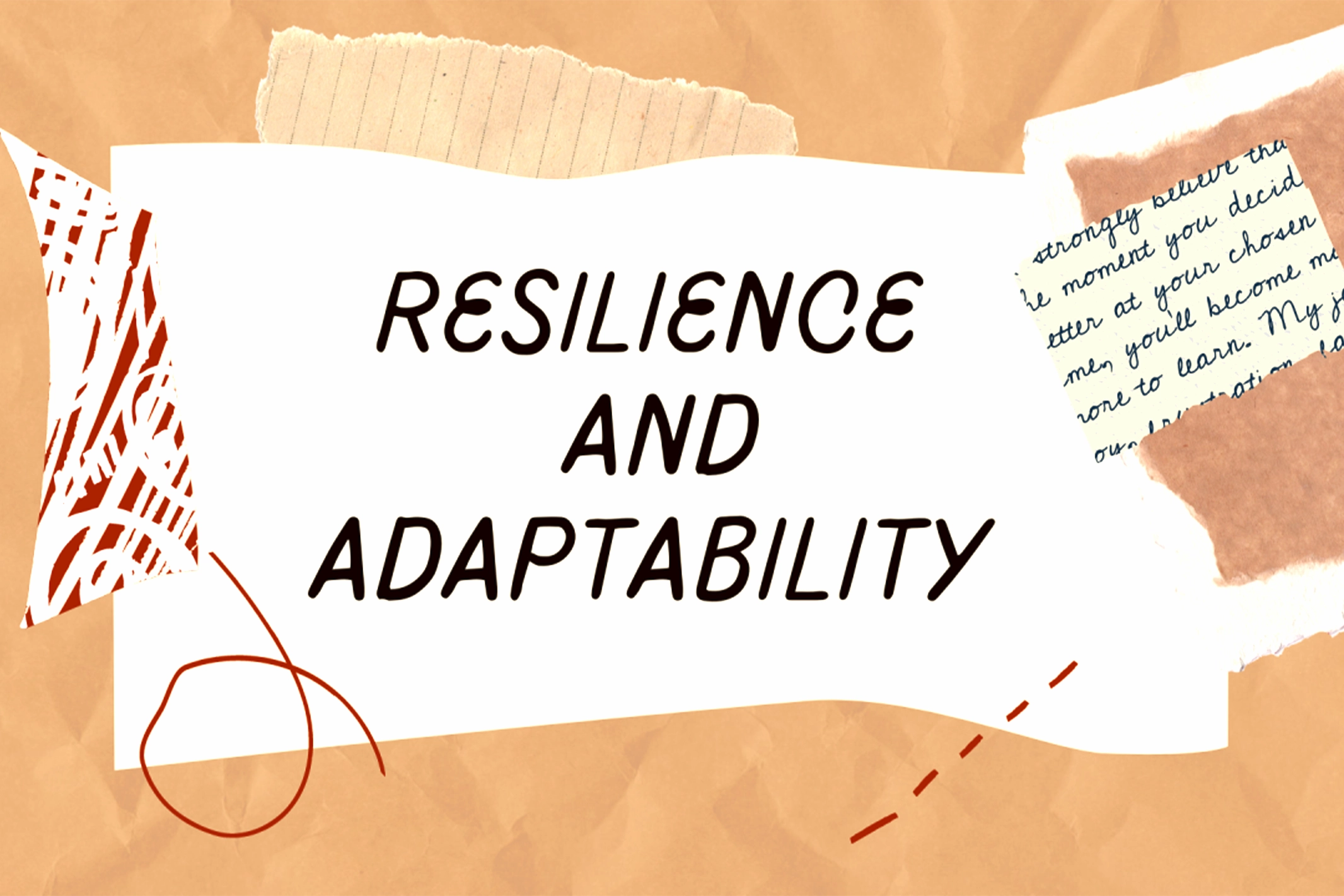 Adaptability & Resilience