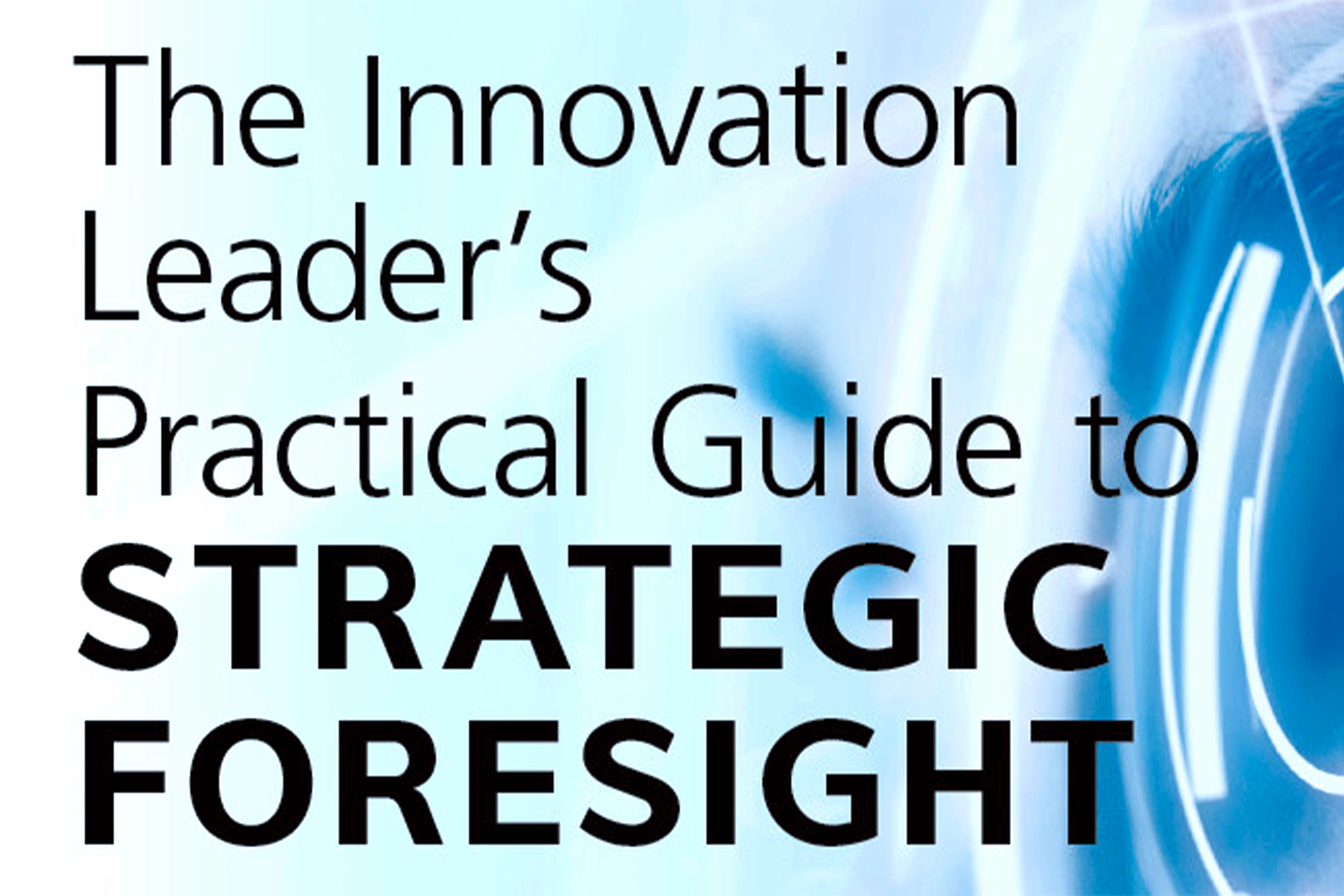 Strategic Innovation and Foresight